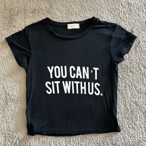 BRANDY MELVILLE - JOHN GALT “You Can’t Sit With Us” Tee One Size